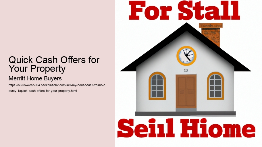 Quick Cash Offers for Your Property