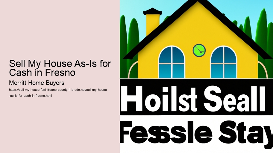 Sell My House As-Is for Cash in Fresno